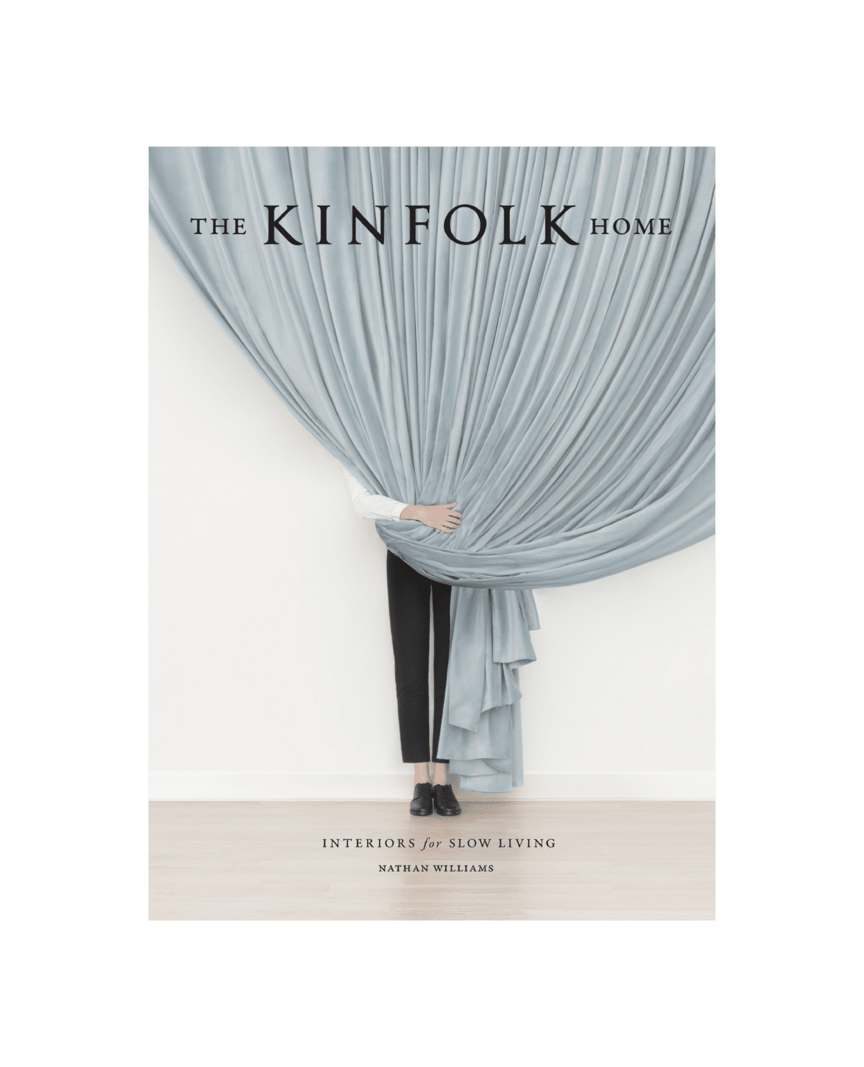 Kinfolk Home:Interiors Book