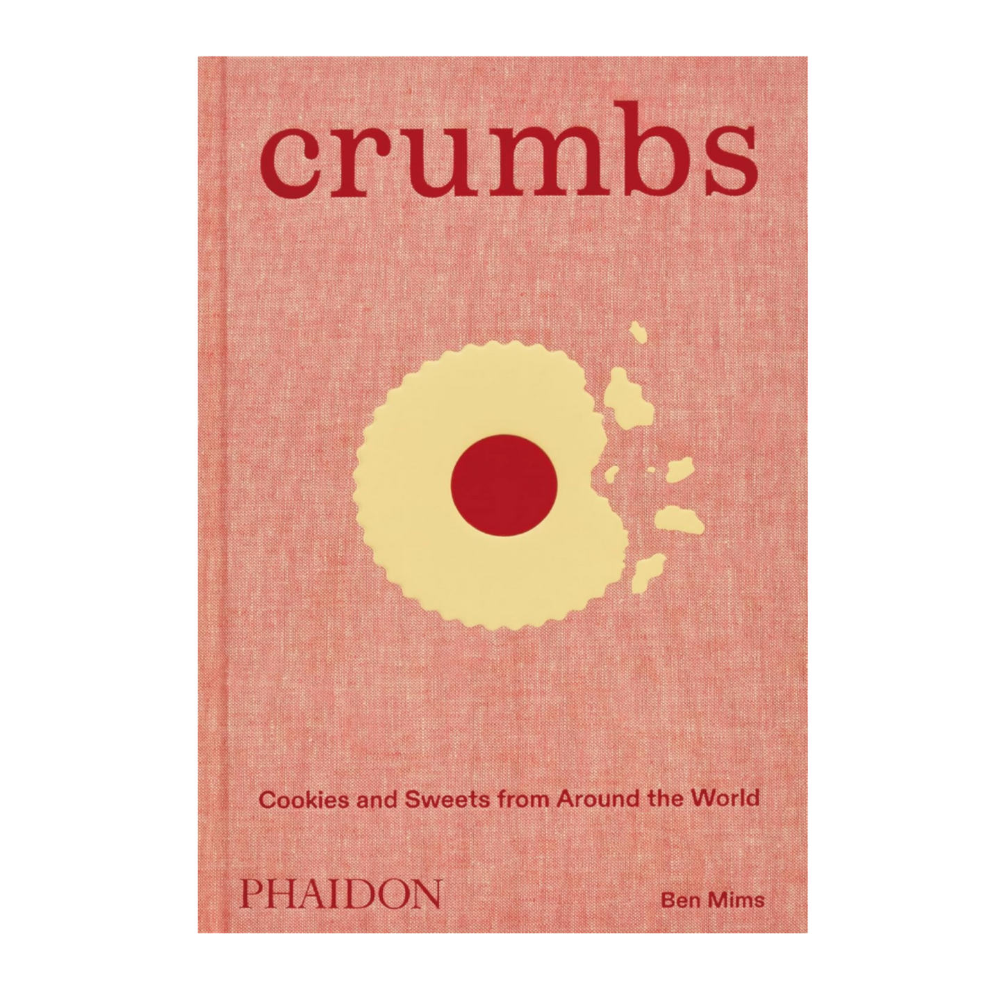 Crumbs: Cookies and Sweets from Around the World
