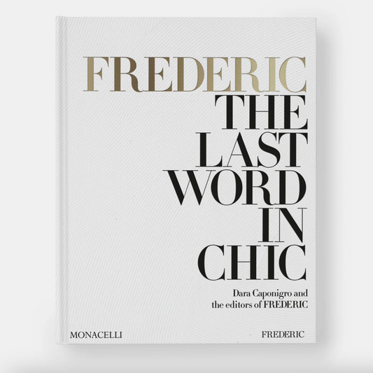 FREDERIC: The Last Word In Chic