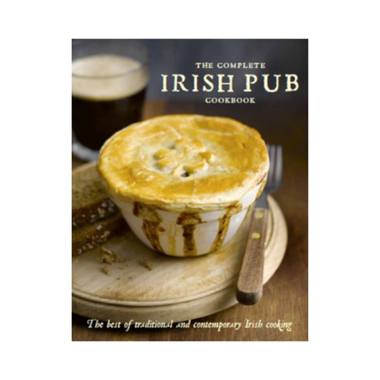 The Complete Irish Pub Cookbook