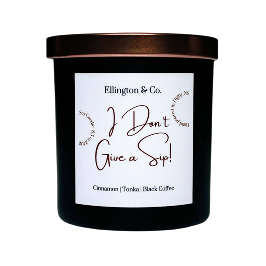 I Don't Give a Sip! | Pumpkin Spice Latte Soy Candle